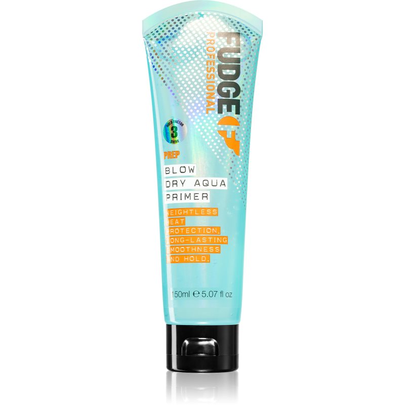 Fudge Prep Blow Dry Aqua Primer termoochranné sérum pro uhlazení vlasů 150 ml - parfo.cz